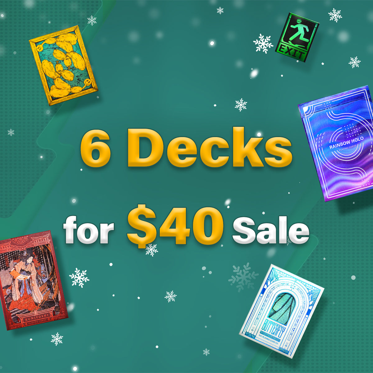 6 Decks for $40 Sale
